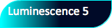 Luminescence 5